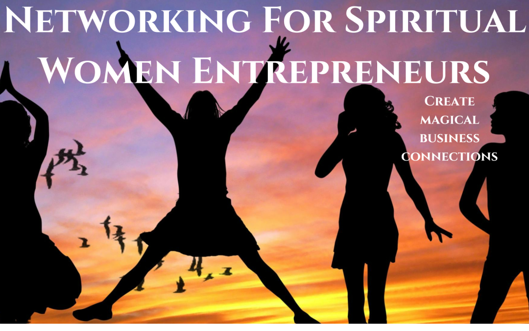 Online Networking Event for Spiritual Women Entrepreneurs